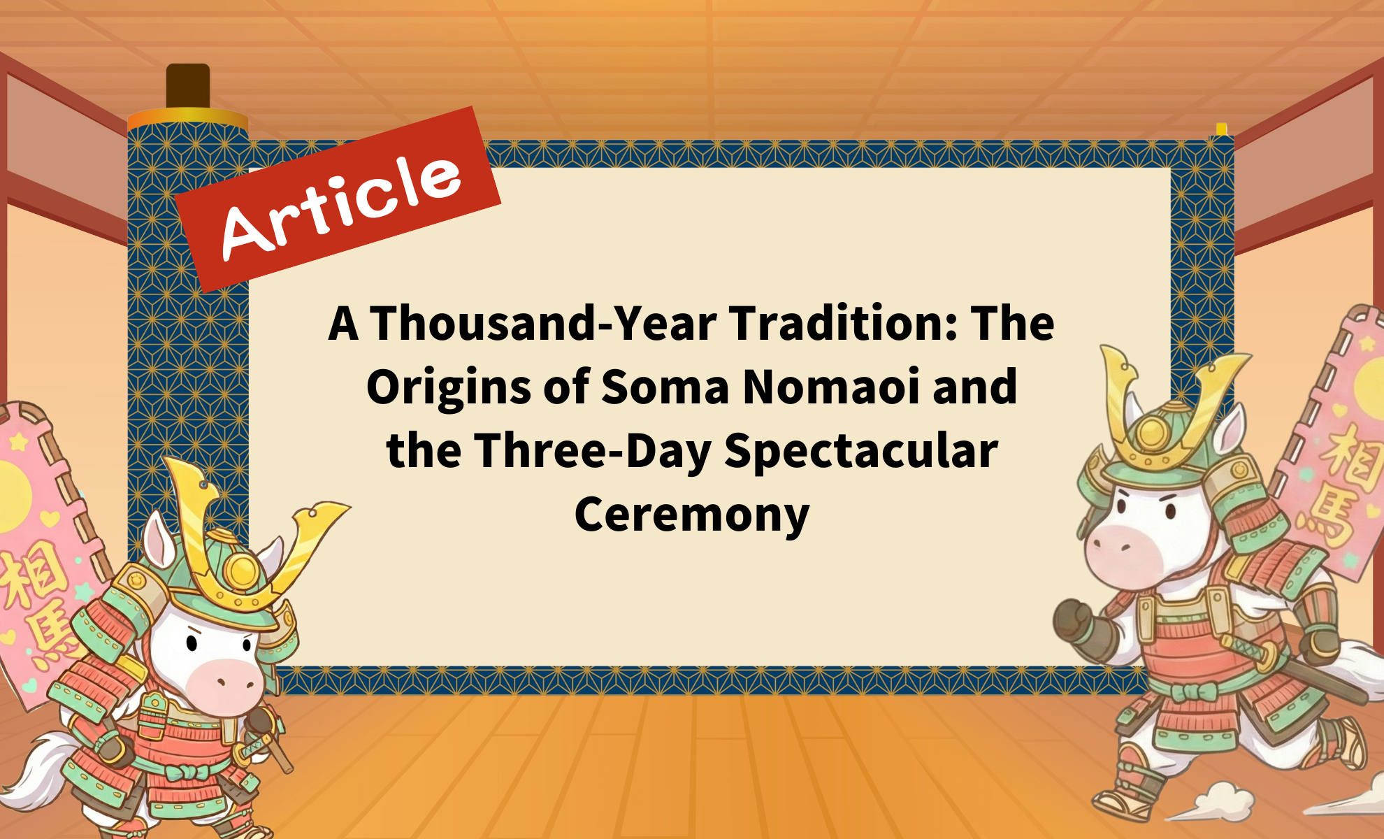 A Thousand-Year Tradition: The Origins of Soma Nomaoi and the Three-Day Spectacular Ceremony
