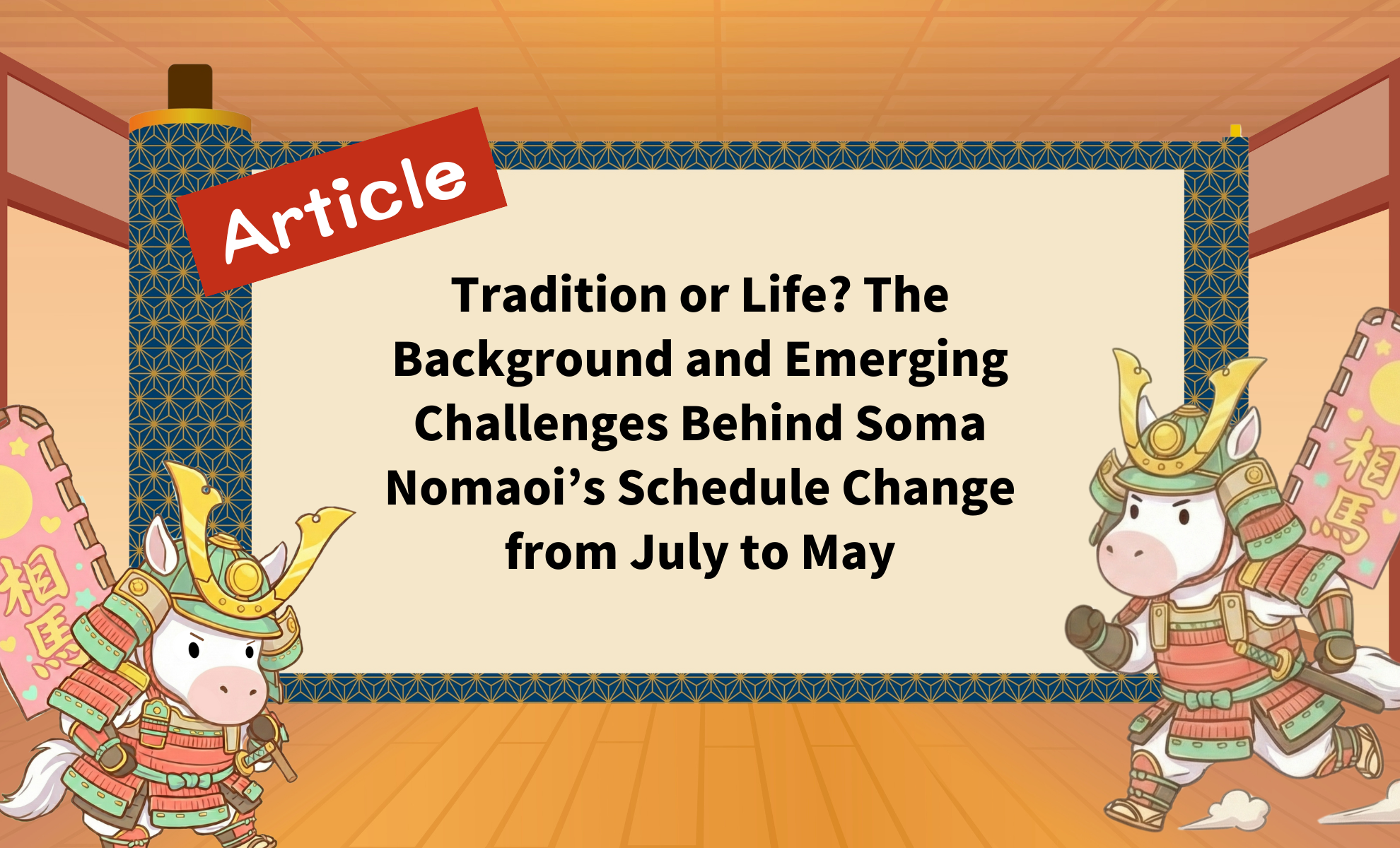 Tradition or Life? The Background and Emerging Challenges Behind Soma Nomaoi’s Schedule Change from July to May
