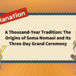 A Thousand-Year Tradition: The Origins of Soma Nomaoi and Its Three-Day Grand Ceremony